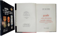 Souyris-Rolland (André) - Guide des ordres, décorations et médailles militaires françaises et étrangères 1814-1963 - Deuxième édition, exemplaire numé...