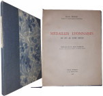 Tricou (Jean) - Médailles Lyonnaises du XVème au XVIIIème siècle - Préface de M. Jean Babelon - Edition originale - Paris 1958

Ouvrage de 80 pages ...