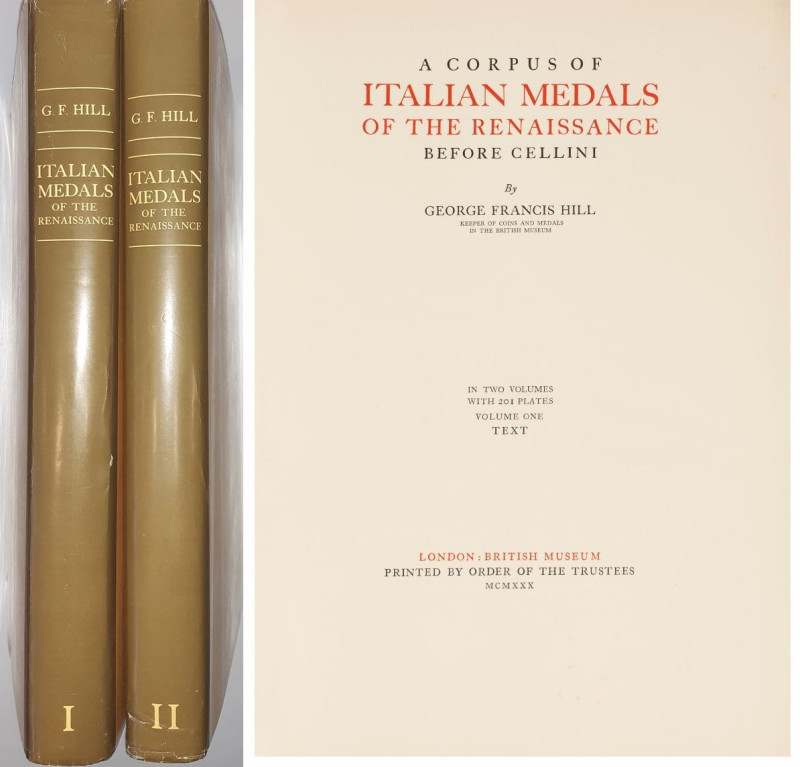 Hill (George Francis) - Corpus of Italian Medals of the Renaissance Before Celli...