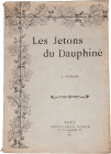 Roman (J.) - Les jetons du Dauphiné - Paris 1911

Ouvrage à couverture souple composé de 148 pages non découpées, traitant des jetons du Dauphiné. T...