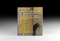 Archaeological Books - Barry - Colour & Symbolism in Islamic Architecture
Dated 1996. Barry, M. (trans) Colour and Symbolism in Islamic Architecture....