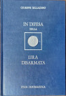 Giuseppe Palladino. Difesa della Lira Disarmata. Milano. 1977. Incastonata in copertina una 100 Lire 1977. Buone condizioni.