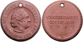 - Personen - Goethe, J.W. v. 1749-1832 Porzellanmedaille 1949 braun a.d. Volkssolidarität im Goethe-Jahr 
mit Original-Lochung, 38,0mm 9,0g vz-st