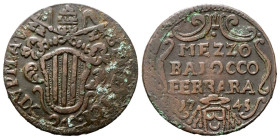 FERRARA
Benedetto XIV (Prospero Lorenzo Lambertini), 1740-1758.
Mezzo Baiocco 1745 a. V.
Æ
gr. 5,31
Dr. BENEDICT• - XIV P M• A• V. Stemma oblungo...