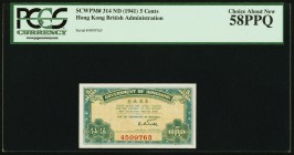 Hong Kong Government of Hong Kong 5 Cents ND (1941) Pick 314 KNB4 PCGS Choice About New 58PPQ. 

HID09801242017