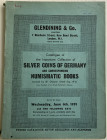 Glendining & Co. Catalogue of the important Collection of Silver Coins of Germany and corresponding Numismatic books formed by W. Owston Smith Esq., M...