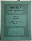 Glendining & Co. Catalogue of Spanish and Spanish- - American Gold Coins. London 12 October 1960. Brossura ed. pp. 17, lotti 235, tavv. IX in b/n. Buo...