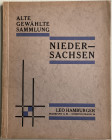 Hamburger L. Alte gewahlte Sammlung Niedersachsen. Frankfurt, 7 November, 1928. Brossura ed. pp. 63, lotti 990, tavv. 31 in b/n. Buono stato.