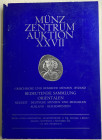 Munz Zentrum Auktion XXVII. Griechische und Romische Munzen Byzanz Bedeutende Sammlung Orientalen. Koln 3-5 November 1976. Brossura ed. pp. 284, lotti...