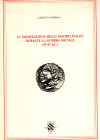 CAMPANA Alberto - La monetazione degli insorti italici durante la guerra sociale 91 - 87 a.C. Modena, 1987. pp. xv - 153, tavole 12. Legatura ed. sciu...