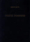 MARTINI R. - Moneta bronzea romana tardo-repubblicana II. SEXTUS POMPEIUS. Le emissioni hispaniche del tipo CN.AAG, le serie di Eppius e gli "assi" si...