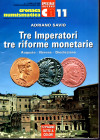 SAVIO Adriano - Tre Imperatori; tre riforme monetarie Augusto - Nerone - Diocleziano. Cronaca Numismatica inserto speciale n 11. Gennaio-Febbraio, Mar...
