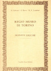 FABRETTI A – ROSSI F. – LANZONE R V. - Monete Greche. Regio Museo di Torino. Bologna, 1978. Pp. 644, tavv. 2 di monogrammi. Legatura rigida ed. Ottimo...