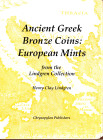 LINDGREN Clay Henry - Ancient Greek Bronze Coins: from the Lindgren collection. San Mateo, California, 1989. pp xx - 89, tavole 89. Legatura ed. sovra...
