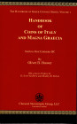HOOVER D. Oliver - Handbook of coins of Italyand Magna Graeca. Lancaster-London, 2018. pp lxviii - 527, moltissime illustrazioni nel testo. Legatura e...