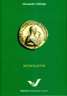 TOFFANIN Alessandro - MEDIOLANVM. La zecca di Milano dalle origini a Desiderio, Re dei Longobardi IV secolo a.C. - 774 d. C. Pavia, 2014. pp. 447, ill...