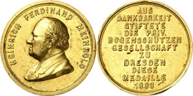 Dresden
 Goldmedaille 1889 (M. Barduleck) Auf Ferdinand Meinhold - herausgegeben von der privilegierten Bogenschützen-Gesellschaft Dresden. Brustbild...