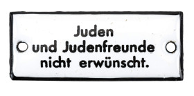 Türschild/Schild für unter die Klingel "Juden und Judenfreunde nicht erwünscht", emailliert, Maße ca. 5 x 2 cm, ungebraucht, Zustand 2.