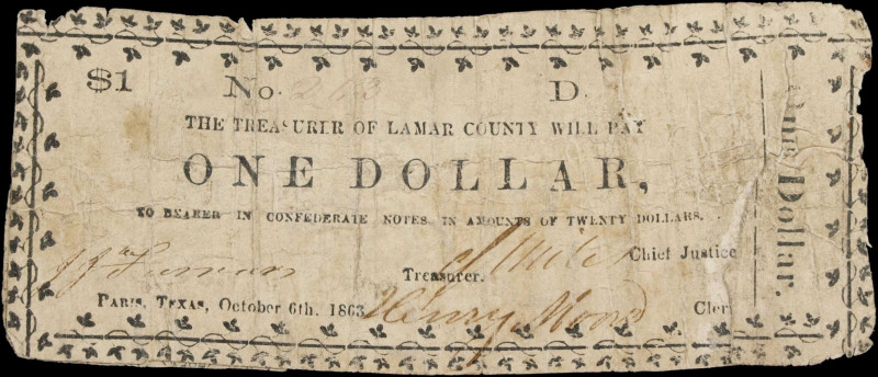 Paris, Texas. Treasurer of Lamar County. 1863 $1. Very Good.
No. 263. Very thin...