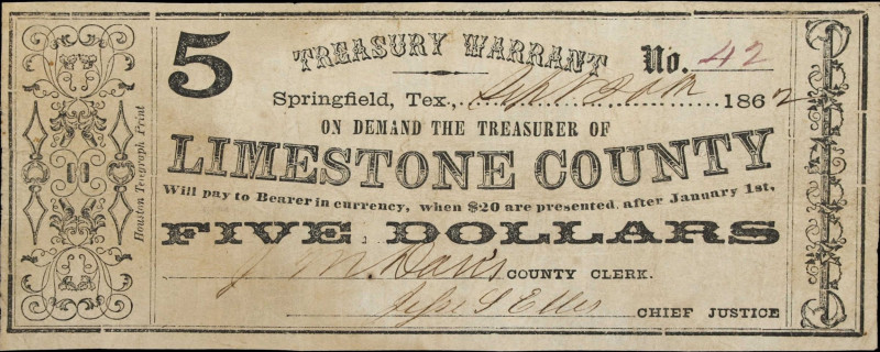 Springfield, Texas. Treasurer of Limestone County. 1862 $5. Fine.
No. 42. An ev...