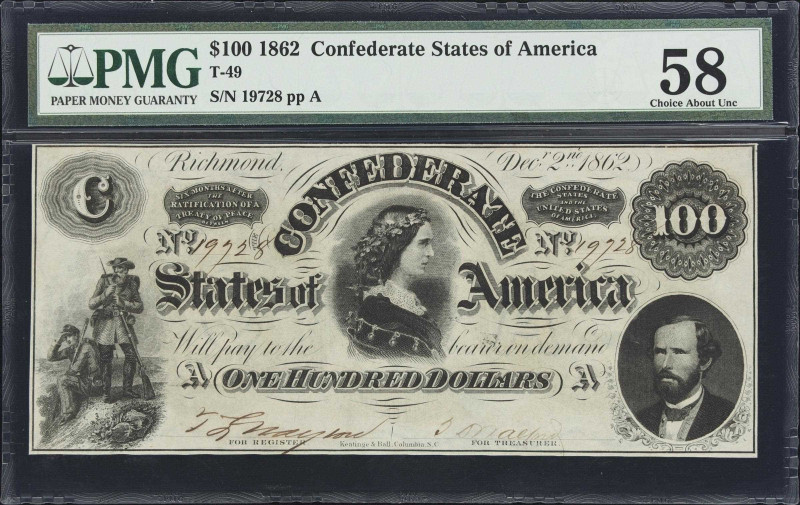 T-49. Confederate Currency. 1862 $100. PMG Choice About Uncirculated 58.
No. 19...