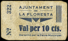 PAPER MONEY OF THE CIVIL WAR: CATALUNYA

10 Cèntims. Aj. de LA FLORESTA. Cartón. (Algo sucio). MUY ESCASO. AT-1027. MBC+.