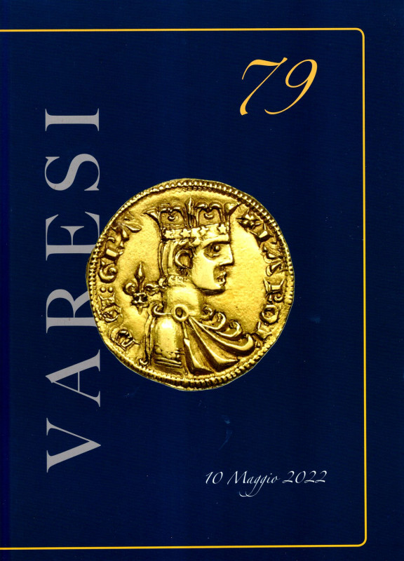 VARESI - Asta 79. Monete di zecche italiane e dei Possedimenti. Pavia, 10 - Magg...