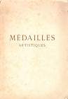 FLORANGE J. - CIANI L. - Paris, 15 - Juin, 1923. Medailles artistiques francaises & etrangeres. Pp. 27, nn. 97, tavv. 18. brossura ed. sciupata, inter...