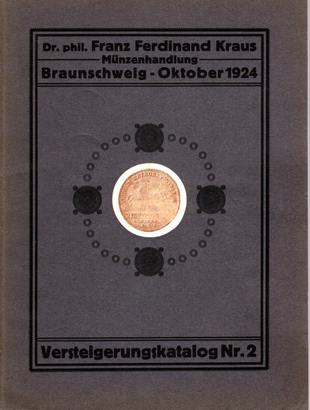 KRAUS F. F. - Katalog 2. Braunschweig, 21 - Oktober, 1924. Munzen und medaillen ...