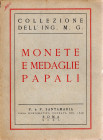 SANTAMARIA P.&P. – Roma 29-6-1950. Collezione dell’Ing. M. G. monete e medaglie papali. pp. 62, nn. 648, tavv. 18 ril. ed. sciupata, interno ottimo st...