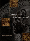 AA. VV. - Perspectives on the Renaissance Medal. New York, 2000. pp 240, molte illustrazioni anche con ingrandimenti, rilegatura editoriale, buono sta...