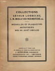 SCHULMAN J. - Collection Arthur Lobbecke, L. M. Beels Van Heemstede. Medailles et Plaquettes artistiques des XV - XVII siecles. Amsterdam, 17 - Juin -...
