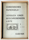 Literature - World - E. Beyer 'Chinesisches Papiergeld - Versuch einer beschreibenden Liste' Vols. I to XII