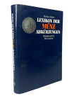 Holtz, W.
 Lexikon der Münzabkürzungen mit geschichtlich-geographischen Erläuterungen. München 1981. 606 S., darunter 24 Tfn. Leinen mit Schutzumschl...