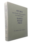 Ashton, R. / Hurter, S. (Hrsg.)
 Studies in Greek Numismatics in memory of Martin Jessop Price. London 1998. XV, 400 S., 79 Tfn. Ganzleinen mit Schut...