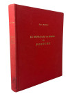 Bastien, P.
 Le Monnayage de Bronze de Postume. Wetteren 1967. 237 S., 66 Tfn. Ganzleinen, Einband fleckig, Besitzerstempel auf dem Titelblatt wurde ...