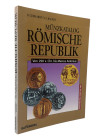 Gebhardt, R. / Backes, N.J.
 Münzkatalog römische Republik. Von 290 v.Chr. bis Marcus Antonius. Mit aktuellen Marktpreisen. Augsburg 1998. 215 S. mit...