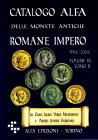 AA. -VV. - Catalogo Alfa delle monete antiche Romane Impero. Torino, 2008\2017. Volume III tomo B. Da Caius Julis Verus Maximinus a Publius Licinius V...