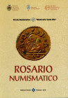 AA. VV. - Rosario numismatico. Vicenza, 2010. pp. 93, tavv. e ill. a colori nel testo. ril ed ottimo stato.
