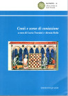 AA.-VV. a cura TRAVAINI L. - BOLIS A. - Conii e scene di coniazione. Roma, 2008. pp. 479, moltissime tavole e illustrazioni nel testo. ril ed ottimo s...