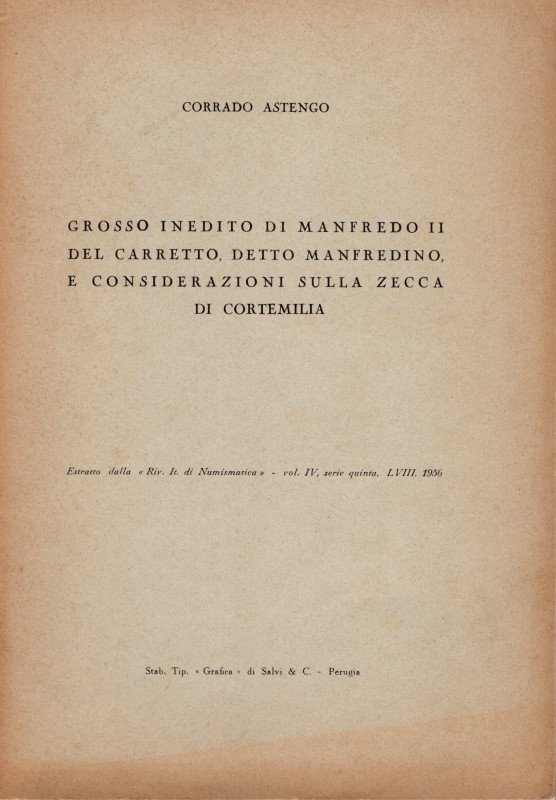 ASTENGO C. - Grosso inedito di Manfredi II del Carretto detto Manfredino e consi...