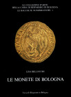 BELLOCCHI L. - Le monete di Bologna. Bologna, 1987. Pp. 437, tavv. e ill. nel testo a colori e b\n. ril. ed. ottimo stato, 1550 monete schedate e foto...
