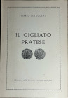 BERNOCCHI M. - Il Gigliato Pratese. Prato, 1970 Legatura editoriale, pp. 58 con ill. nel testo ottimo stato