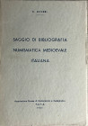 Ciferri R. - Saggio di Bibliografia numismatica medioevale italiana. Brossura ed. Pavia 1961 pp. 498 . buono stato