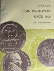 CLAIN-STEFANELLI E.E. - Italian coin engravers since 1800. Washington, 1965. pp 67, illustrazioni nel testo. rilegatura ed. Interessante lavoro sugli ...