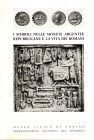 FAVA ANNA Serena - I simboli nelle monete argentee repubblicane e la vita dei romani. Torino, 1969. pp. 199, tavole 55 + tavole dalla A alla Z. Legatu...