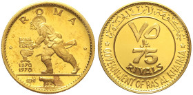 EMIRATI ARABI UNITI - Ras Al Khaimah - Saqr bin Mohammed Al Qasimi (1948-2010) 75 Riyals 1970 100° anniversario Roma capitale KM 22 AU Oro Gold gr.15,...