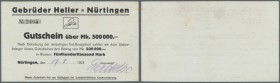 Nürtingen, Gebr. Heller, 500 Tsd. Mark, 17.8. (hschr.) 1923, Erh. II-, Ausgabestelle weder bei Keller noch bei Karau verzeichnet, von größter Seltenhe...