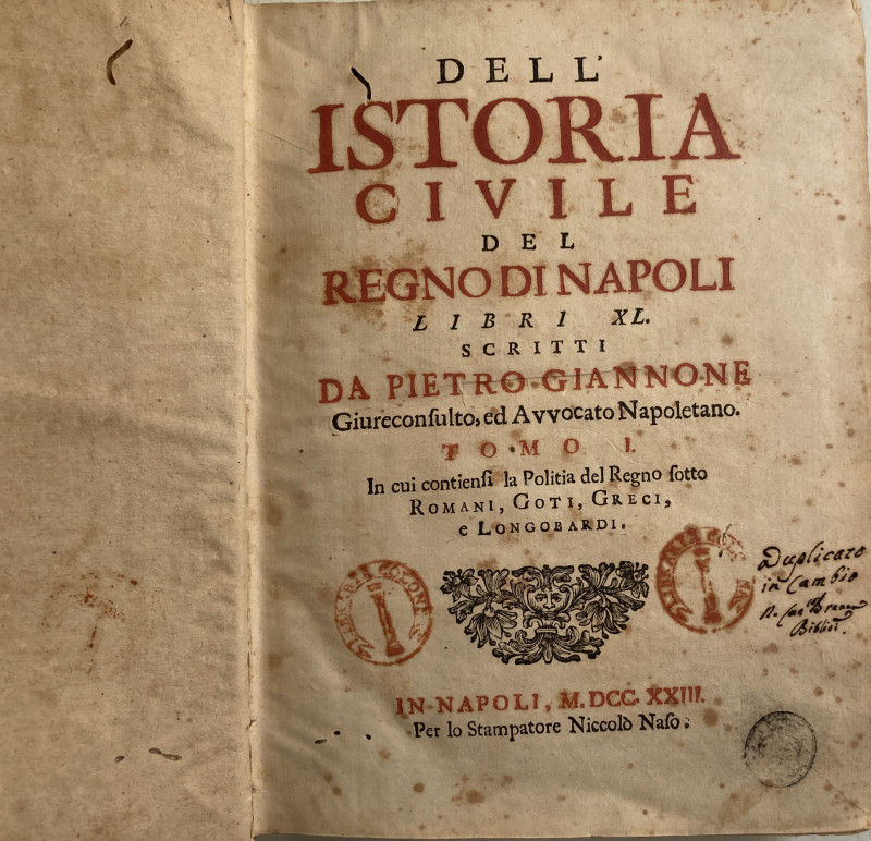 Giannone P. Dell' istoria civile del Regno di Napoli libri XL. 4 Voll. Napoli, N...