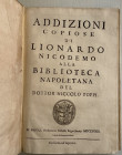Nicodemo L. Addizioni copiose di Lionardo Nicodemo alla Biblioteca Napoletana del dottor Niccolo Toppi. In Napoli Per Salvator Castaldo 1683. Tutta pe...